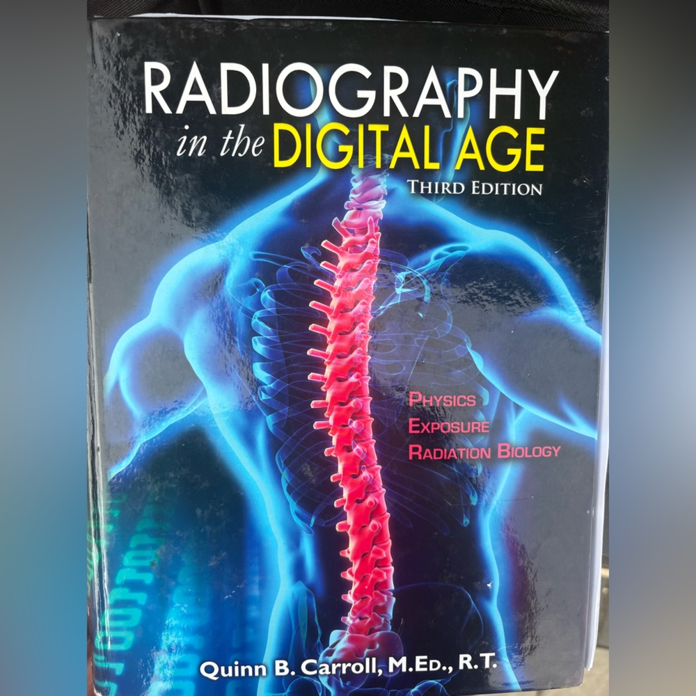 Radiography in the Digital Age - Third Edition Textbook